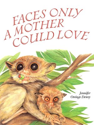 cover image of Faces Only a Mother Could Love